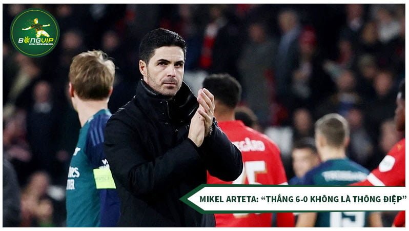 Mikel Arteta khẳng định chiến thắng 6-0 trước Sheffield United không phải là thông điểm cho Man City và Livepool